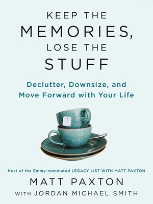 Keep the Memories, Lose the Stuff - ebook
